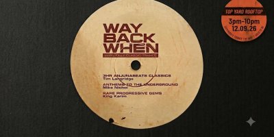 Way Back When - "I Have That On Vinyl" (Melb)