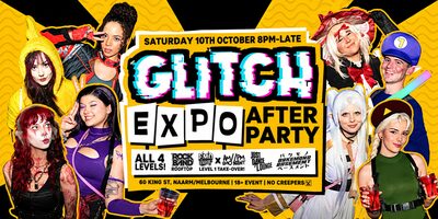 GLITCH - Expo After Party 2026! (PAX Weekend)
