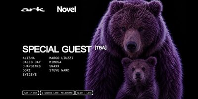 ark x Novel // special guest (tba)